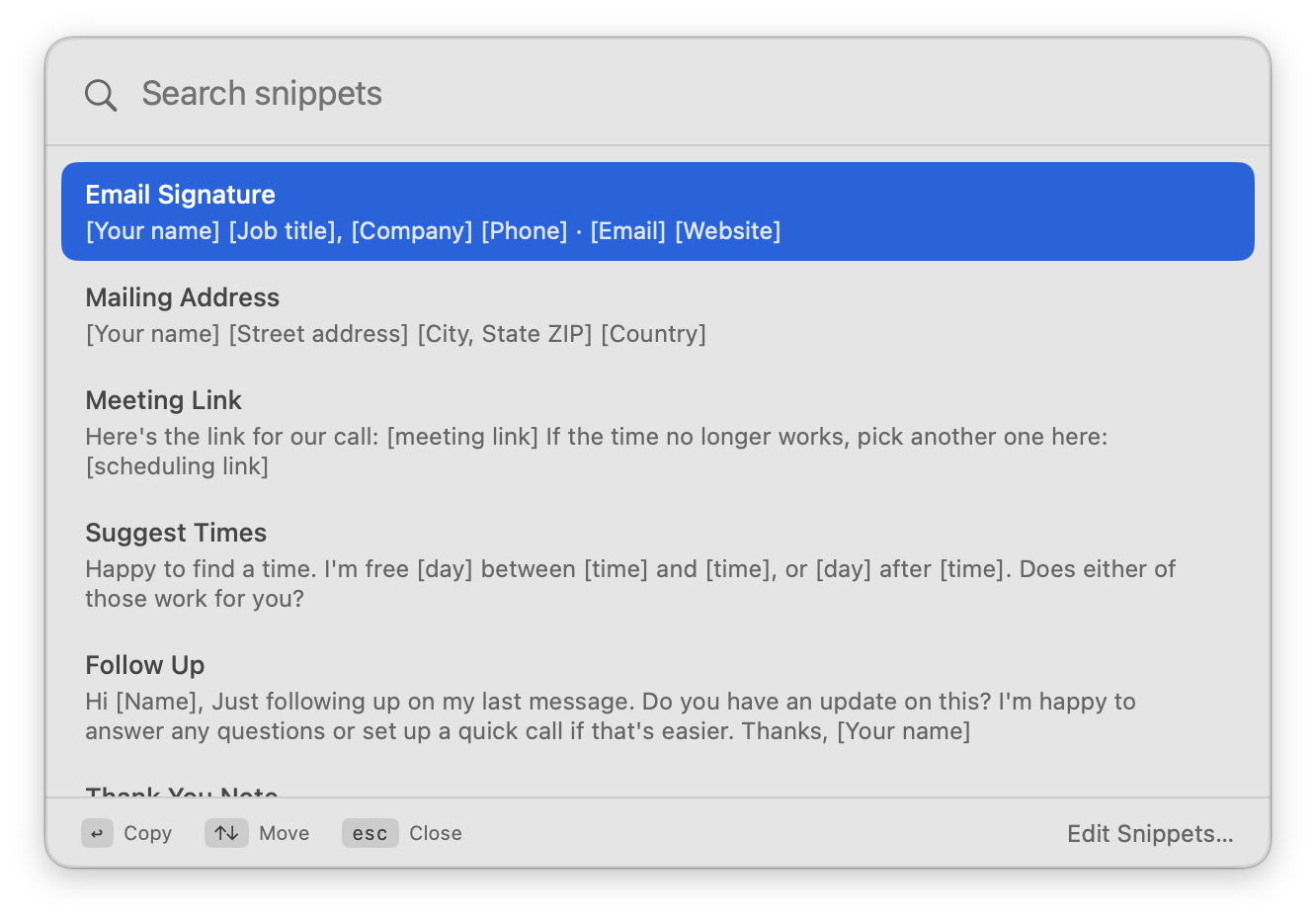 The Refrain search palette, a floating panel with a "Search snippets" field above a list of snippets: Email Signature, Mailing Address, Meeting Link, Suggest Times and Follow Up, each with a preview of its text. Hints along the bottom read Copy, Move, Close and Edit Snippets.